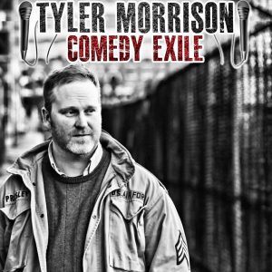 Tyler_Morrison_Comedy_Exile_album_cover